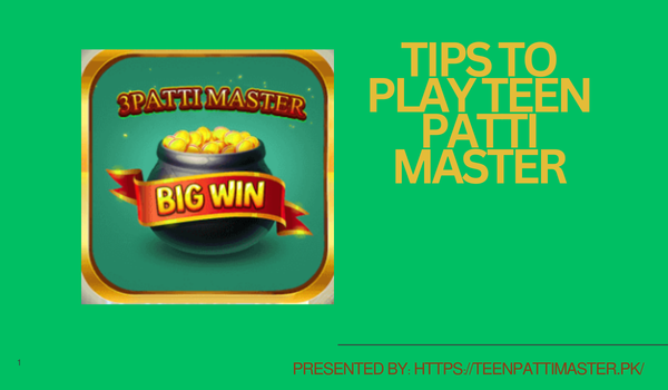 Tips to Play Teen Patti Master